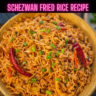 Schezwan Fried Rice Recipe Steps, Ingredients and Nutrition