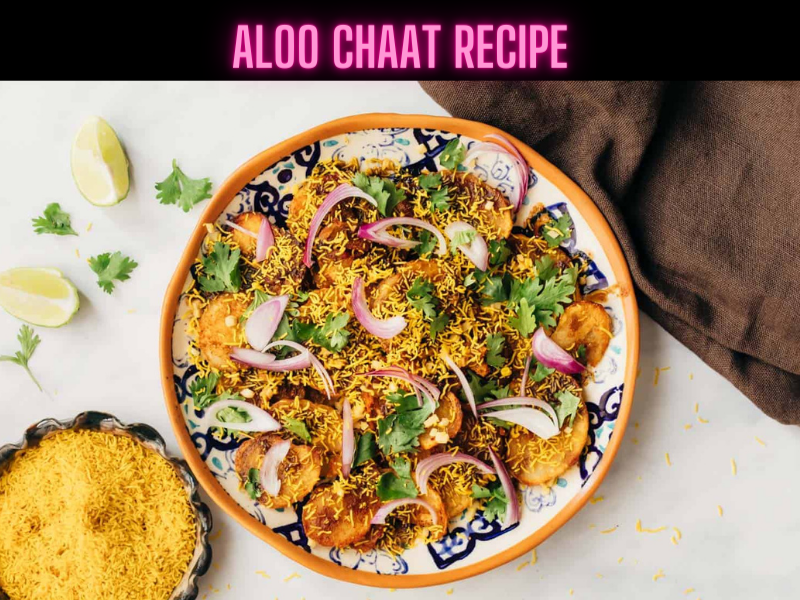 Aloo Chaat Recipe Steps, Ingredients and Nutrition