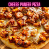 Cheese Paneer Pizza Recipe Steps, Ingredients and Nutrition