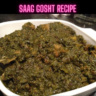 Saag Gosht Recipe Steps, Ingredients and Nutrition