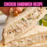 Chicken Sandwich Recipe Steps, Ingredients and Nutrition