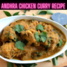 Andhra chicken curry Recipe Steps, Ingredients and Nutrition