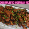 Chicken Majestic Hyderabadi Recipe Steps, Ingredients and Nutrition